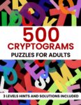 Cryptograms Puzzle Book for Adults: 500 Large Print Cryptograms to Sharpen your Brain Paperback – August 25, 2024
