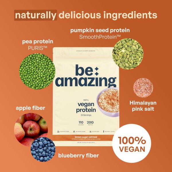 BE AMAZING Vegan Protein Powder, Brown Sugar Oatmeal, 20g Plant Based Protein with Prebiotic Fiber, Low Carb, Dairy and Gluten Free Shake Mix, No Added Sugar, 29.3 oz, 25 Servings